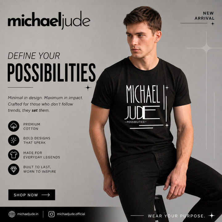 Michael Jude Possibilities Typography T-Shirt – Black | Premium Cotton Regular Fit